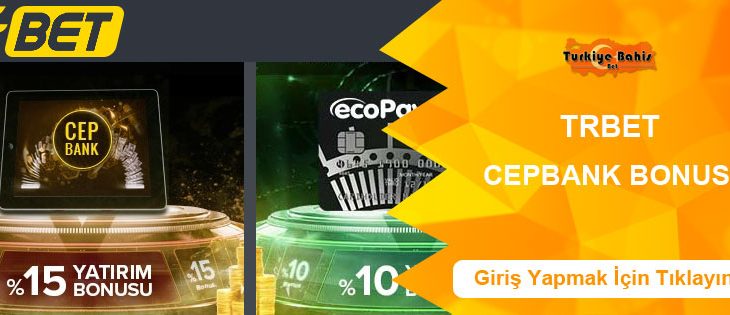 Trbet Cepbank Bonusu