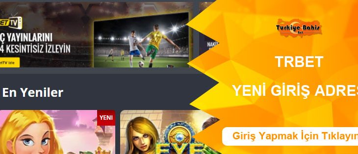 Trbet Yeni Giriş Adresi